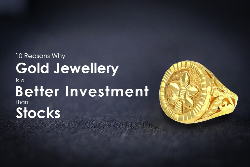 Why Gold Jewellery is a Better Investment 